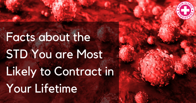 Facts About The Std You Are Most Likely To Contract In Your Lifetime